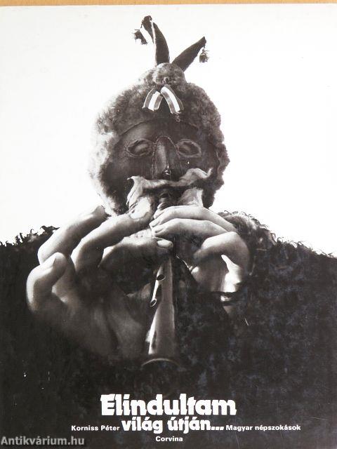 Elindultam világ útján...