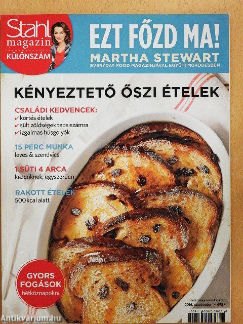 Stahl magazin Különszám - Ezt főzd ma!