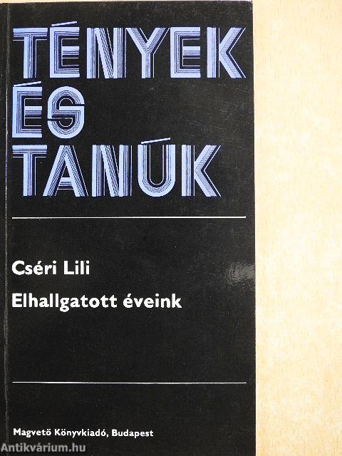 Elhallgatott éveink