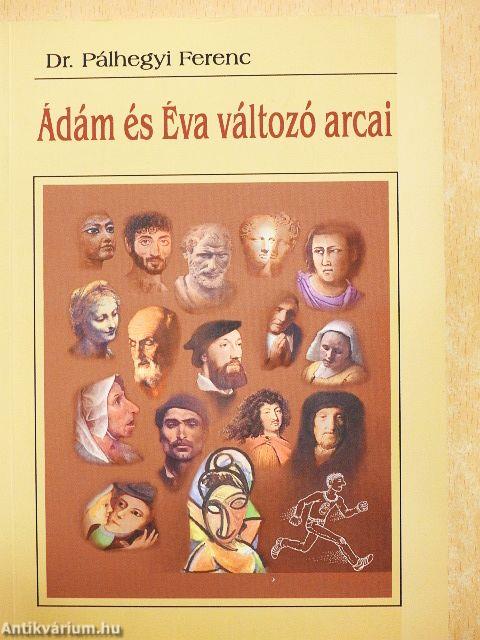 Ádám és Éva változó arcai