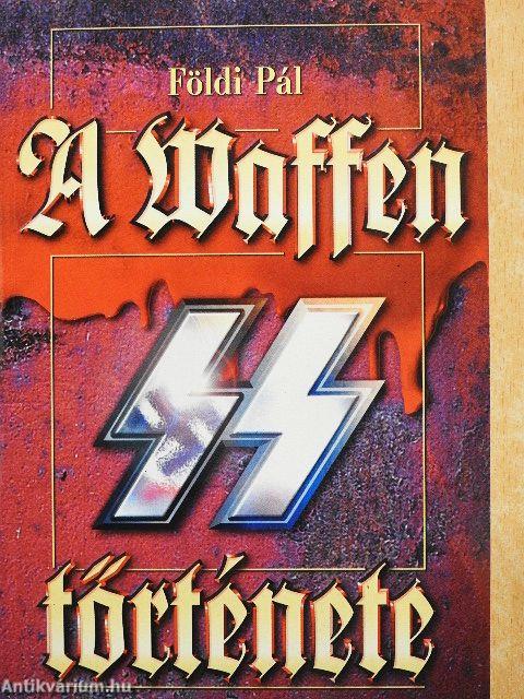 A Waffen SS története