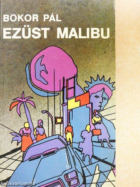 Ezüst Malibu