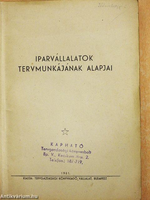 Iparvállalatok tervmunkájának alapjai