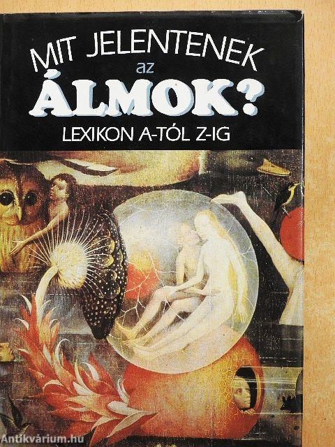 Mit jelentenek az álmok?