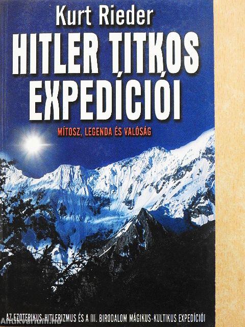 Hitler titkos expedíciói