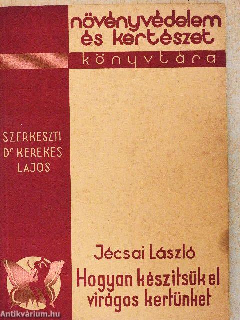 Hogyan készítsük el virágos kertünket