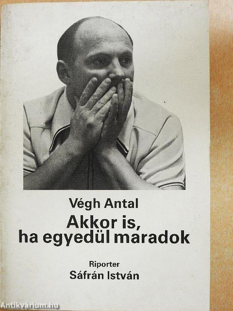 Akkor is, ha egyedül maradok