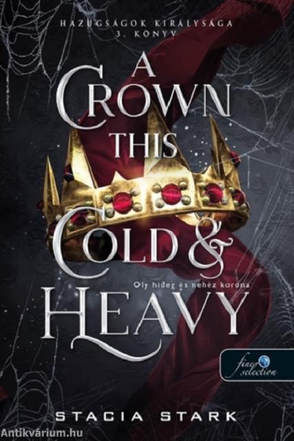 A Crown This Cold And Heavy - Oly hideg és nehéz korona