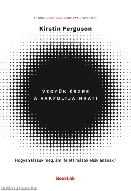 Vegyük észre a vakfoltjainkat!