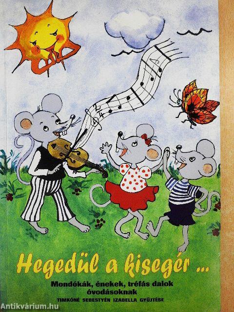 Hegedül a kisegér...