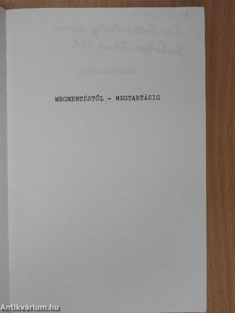 Megmentéstől-megtartásig