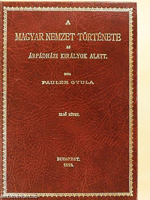 A magyar nemzet története az Árpádházi királyok alatt I-II.