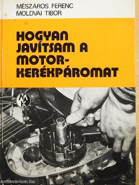 Hogyan javítsam a motorkerékpáromat