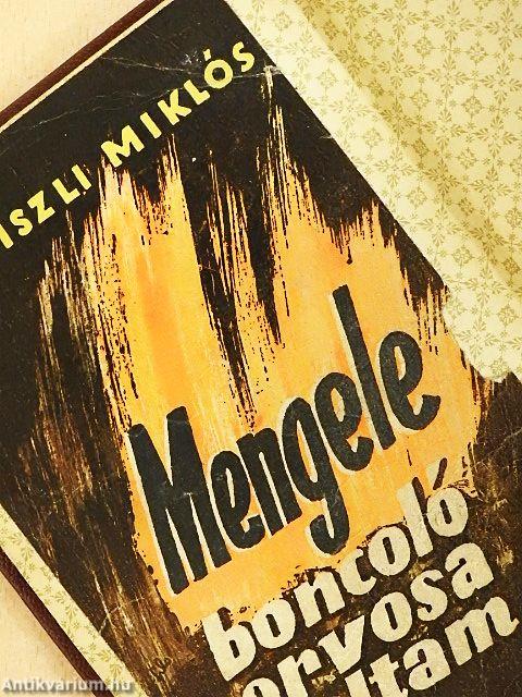 Dr. Mengele boncolóorvosa voltam az auschwitz-i krematóriumban