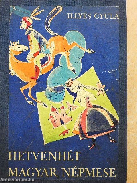 Hetvenhét magyar népmese