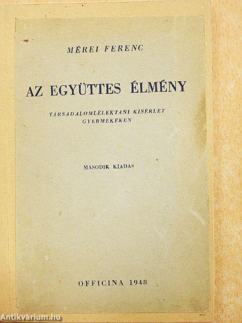 Az együttes élmény