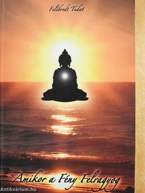 Amikor a Fény Felragyog