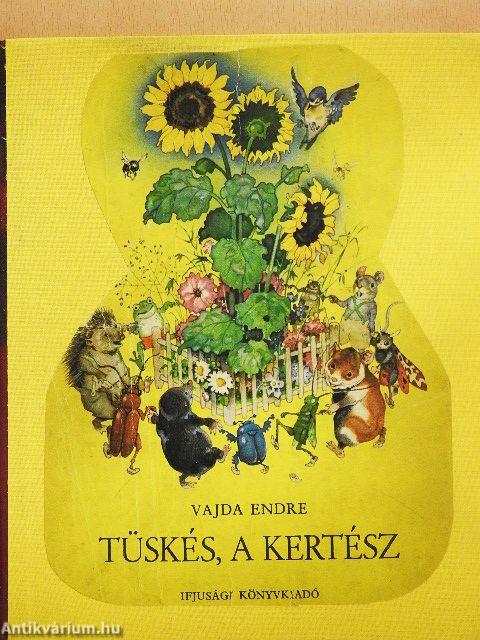 Tüskés, a kertész