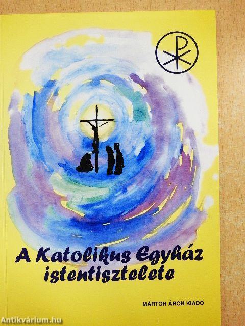 A katolikus egyház istentisztelete