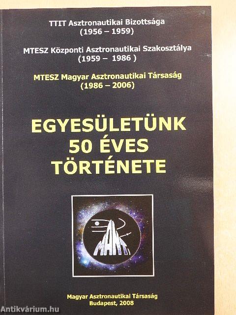 Egyesületünk 50 éves története II.