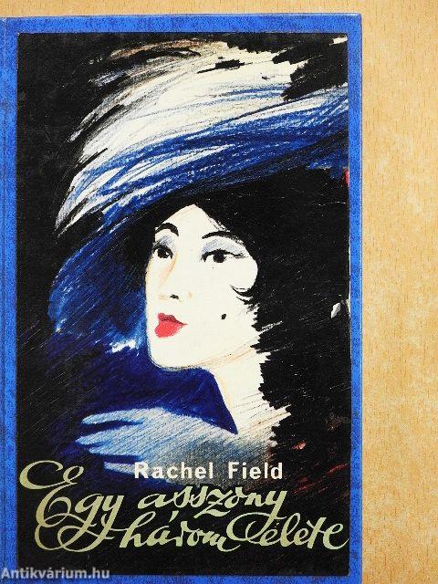 Egy asszony három élete 1-2.