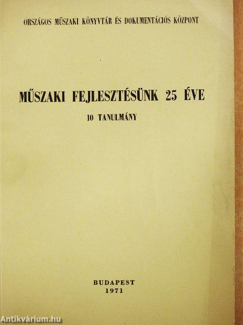 Műszaki fejlesztésünk 25 éve