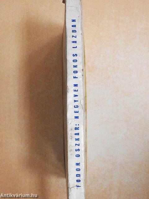 Negyven fokos lázban