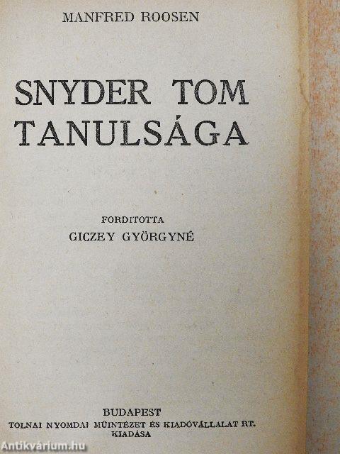Snyder Tom tanulsága