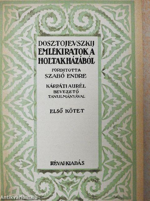 Emlékiratok a holtak házából I-II.