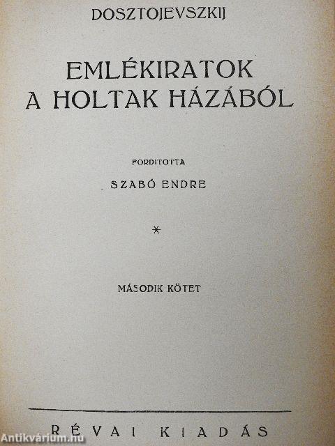 Emlékiratok a holtak házából I-II.