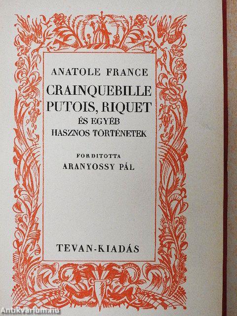 Crainquebille Putois, Riquet és egyéb hasznos történetek