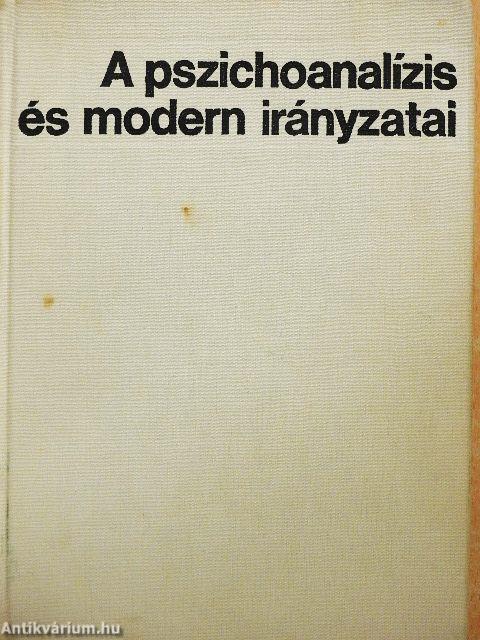 A pszichoanalízis és modern irányzatai
