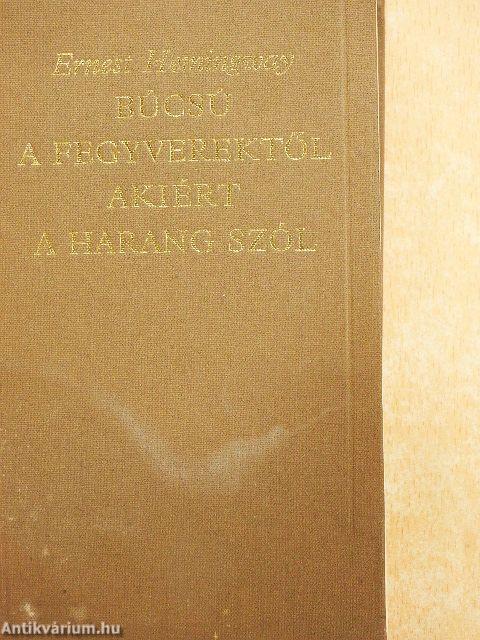 Búcsú a fegyverektől/Akiért a harang szól