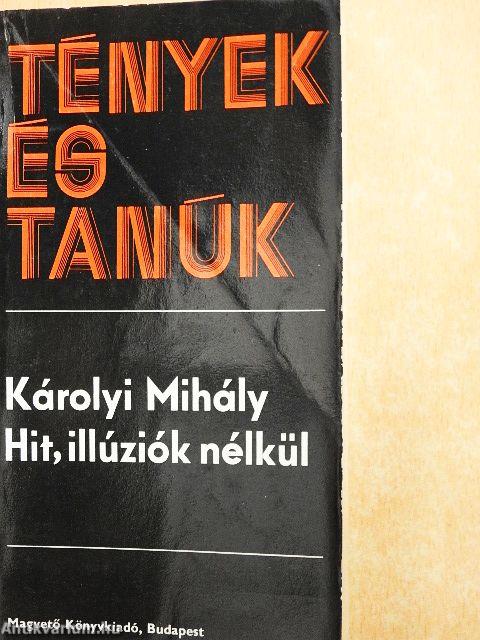 Hit, illúziók nélkül