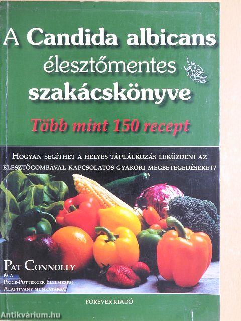 A Candida albicans élesztőmentes szakácskönyve