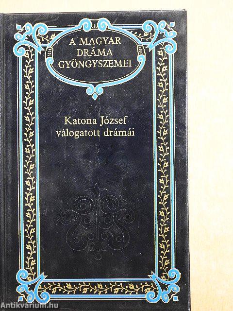 Katona József válogatott drámái