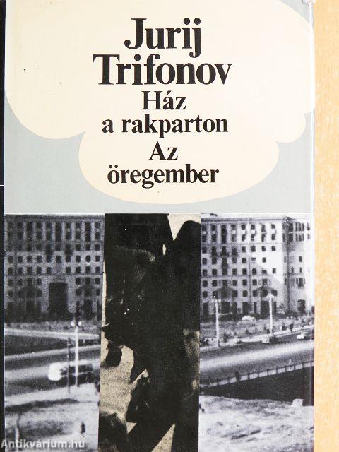 Ház a rakparton/Az öregember