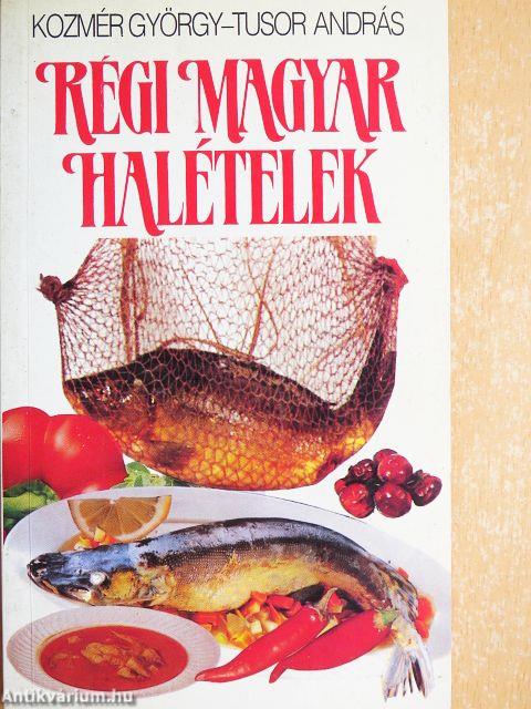 Régi magyar halételek