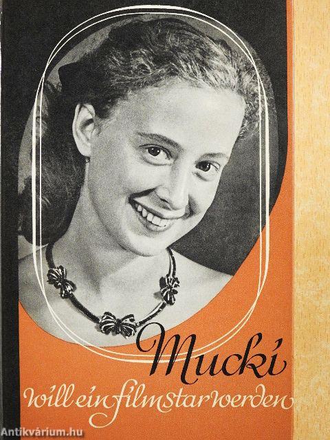 Mucki will ein Filmstar werden