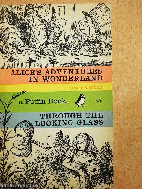 Alice's Adventures in Wonderland and Through the Looking Glass
