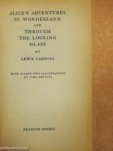 Alice's Adventures in Wonderland and Through the Looking Glass