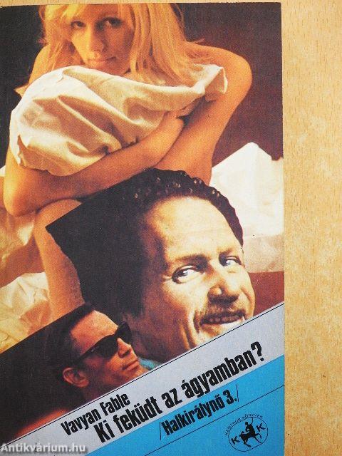 Ki feküdt az ágyamban?