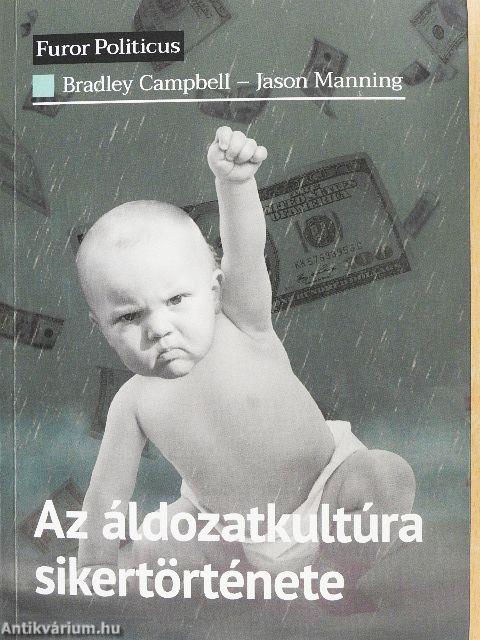 Az áldozatkultúra sikertörténete