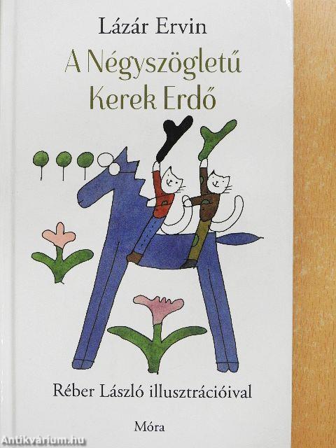 A Négyszögletű Kerek Erdő