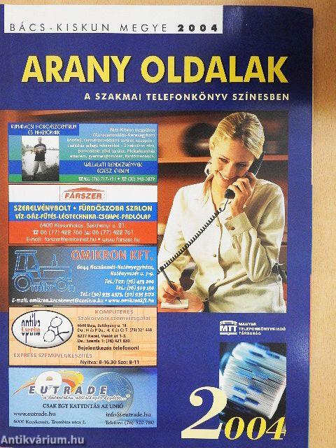 Arany Oldalak - Bács-Kiskun megye 2004