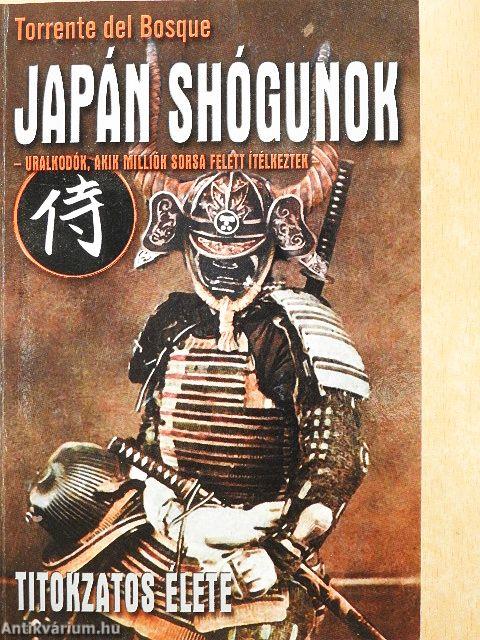 Japán shógunok titokzatos élete