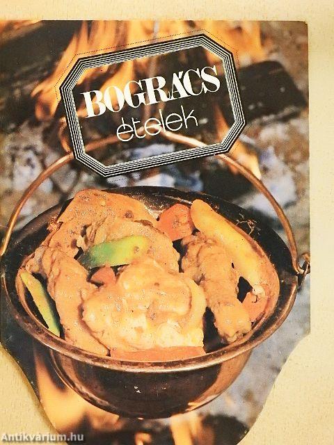 Bogrács ételek