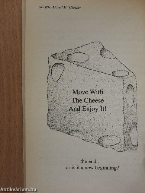 Who Moved my Cheese?