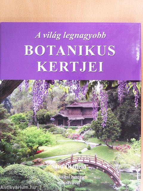 A világ legnagyobb botanikus kertjei