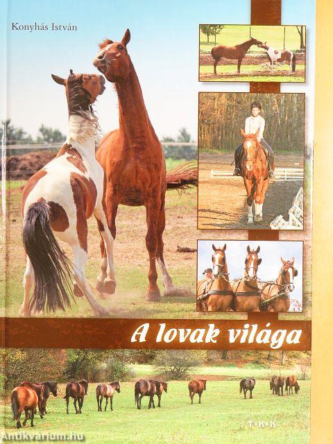 A lovak világa